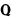 Q